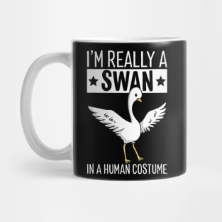 I'm Really A Swan In A Human Costume Halloween Funny Mug